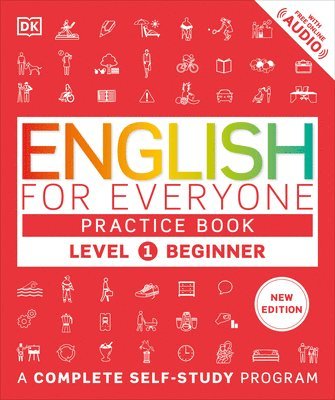 bokomslag English for Everyone Practice Book Level 1 Beginner: A Complete Self-Study Program