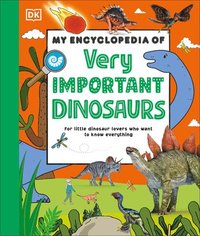 bokomslag My Encyclopedia of Very Important Dinosaurs