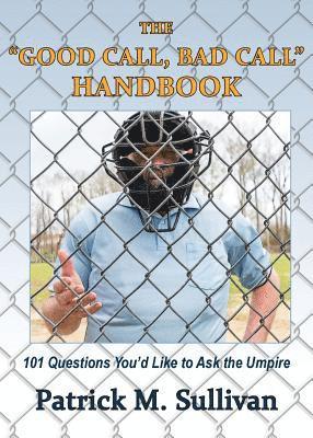 Patrick Sullivan - "Good Call, Bad Call" Handbook, Häftad