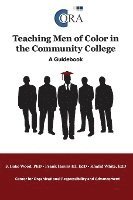 Teaching Men of Color in the Community College: A Guidebook 1