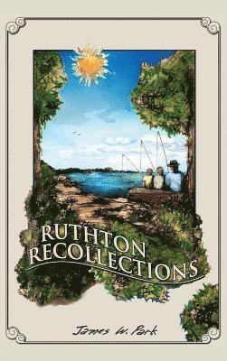 Ruthton Recollections 1