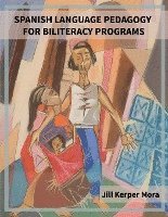 bokomslag Spanish Language Pedagogy for Biliteracy Programs