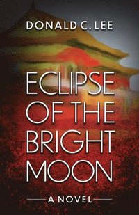 bokomslag Eclipse of the Bright Moon