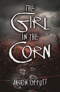 bokomslag The Girl in the Corn