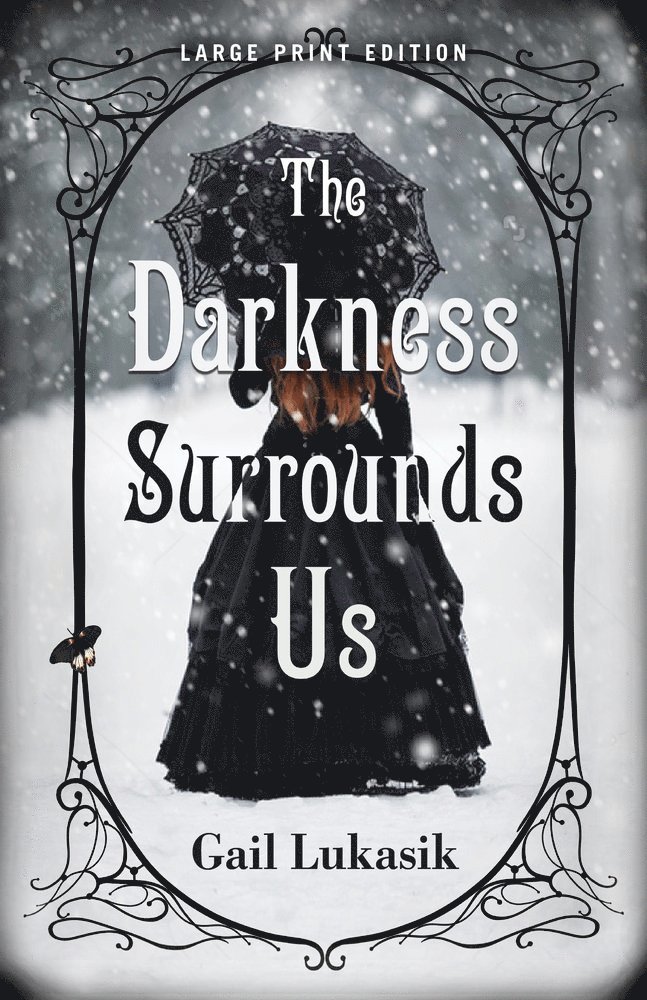 Gail Lukasik - Darkness Surrounds Us, Häftad