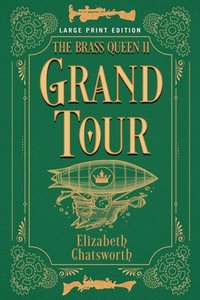 bokomslag Grand Tour (Large Print Edition)