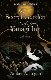 bokomslag The Secret Garden of Yanagi Inn