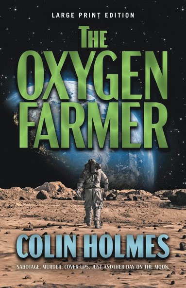 Colin Holmes - Oxygen Farmer, Häftad