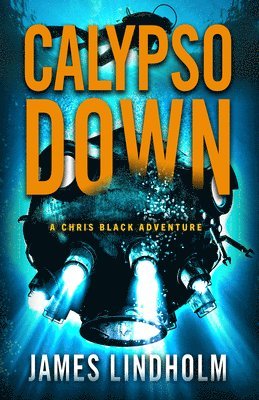 bokomslag Calypso Down: A Chris Black Adventure Volume 4