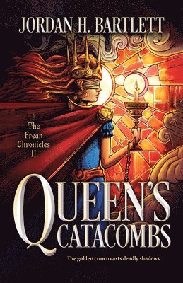 Jordan H. Bartlett, Jordan H Bartlett - Queen's Catacombs, Inbunden