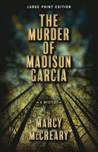 bokomslag The Murder of Madison Garcia
