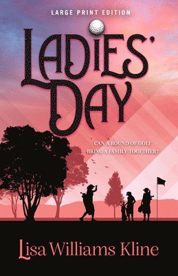 Lisa Williams Kline - Ladies' Day, Häftad