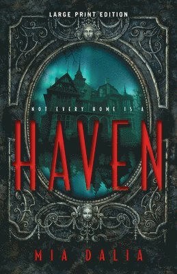 Mia Dalia - Haven (Large Print Edition), Häftad