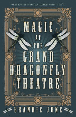 bokomslag Magic at the Grand Dragonfly Theatre