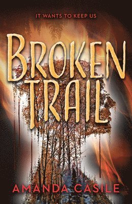 Amanda Casile - Broken Trail, Inbunden