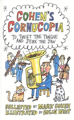 Mark Cohen - Cohen's Cornucopia: To Twist the Tongue and Jerk the Jaw, Inbunden
