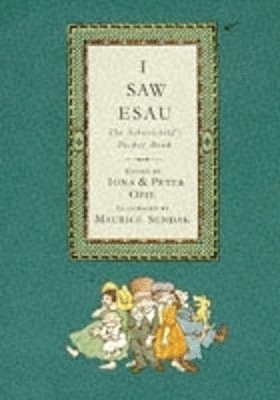 Iona Opie, Iona and Peter Opie - I Saw Esau, Inbunden