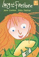 June Crebbin - Lucy and the Firestone, Häftad