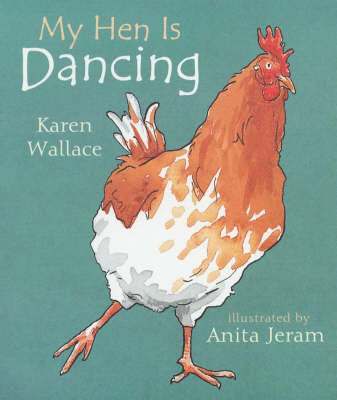 My Hen Is Dancing 1