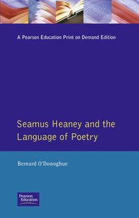 bokomslag Seamus Heaney and the Language Of Poetry