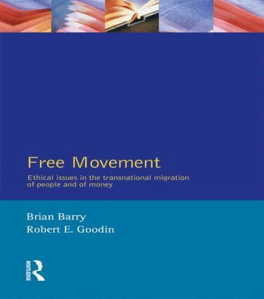 Brian Barry, Robert E. Goodin - Free Movement, Häftad