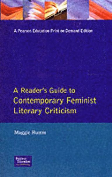 bokomslag A Readers Guide to Contemporary Feminist Literary Criticism
