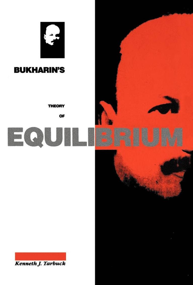 Bukharin's Theory of Equilibrium 1