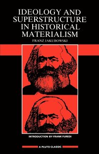 bokomslag Ideology & Superstructure in Historical Materialism
