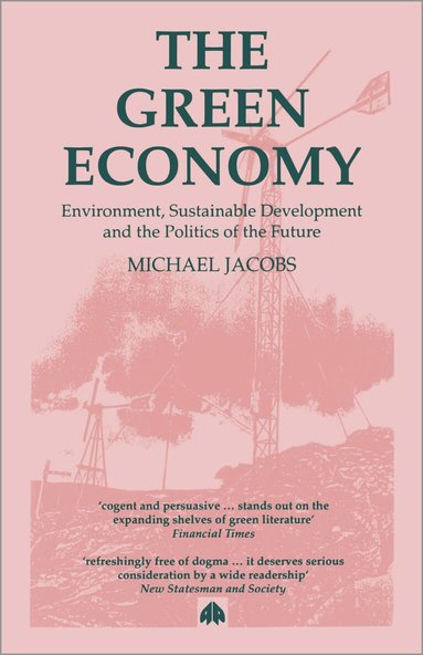 Michael Jacobs - Green Economy, Häftad