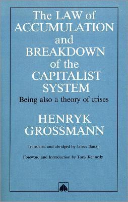 bokomslag The Law of Accumulation and Breakdown of the Capitalist System