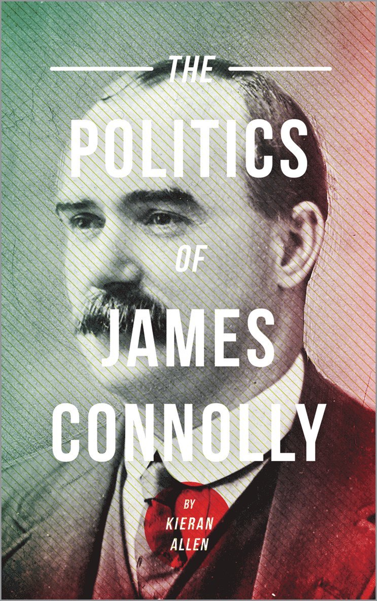 Politics Of James Connolly 1