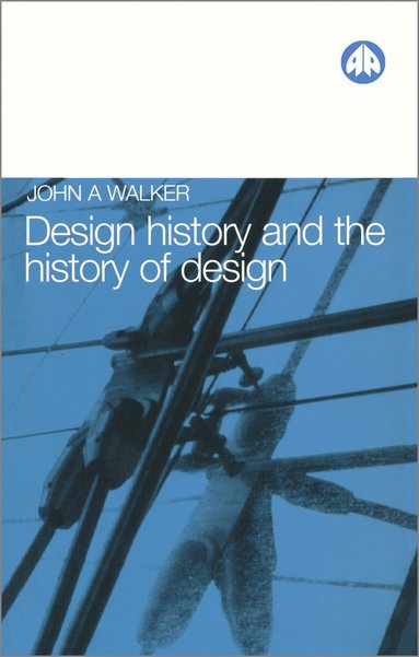 bokomslag Design History and the History of Design