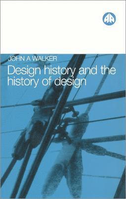 Design History and the History of Design 1