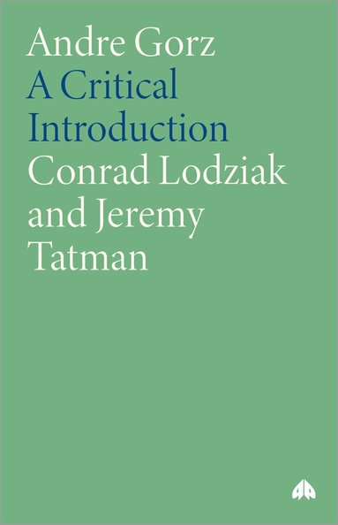 Conrad Lodziak, Jeremy Tatman - Andre Gorz, Häftad
