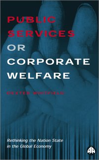 bokomslag Public Services or Corporate Welfare