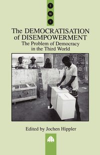 bokomslag Democratisation Of Disempowerment