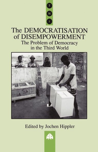 bokomslag The Democratisation of Disempowerment