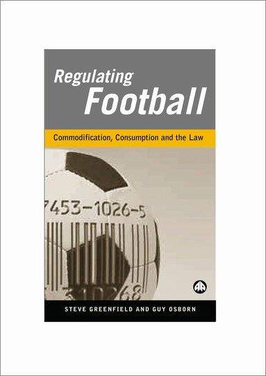 Steve Greenfield, Guy Osborn - Regulating Football, Häftad