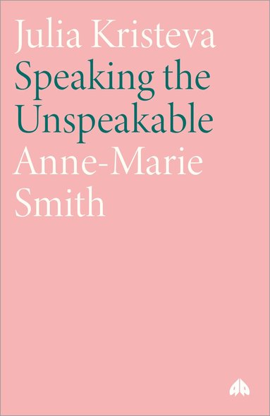 Anne-Marie Smith - Julia Kristeva, Häftad