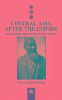 Yuriy Kulchik, Andrey Fadin - Central Asia After the Empire, Häftad