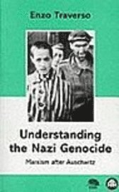 bokomslag Understanding The Nazi Genocide