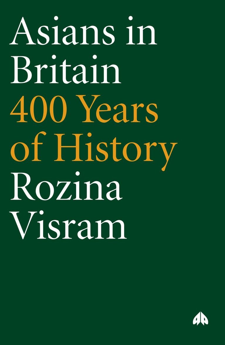 Rozina Visram - Asians in Britain, Häftad