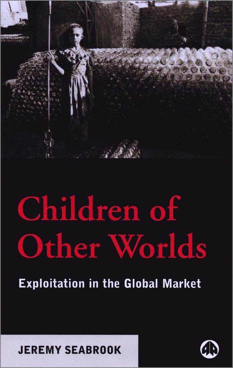 Jeremy Seabrook - Children of Other Worlds, Häftad