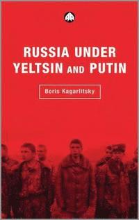bokomslag Russia Under Yeltsin and Putin