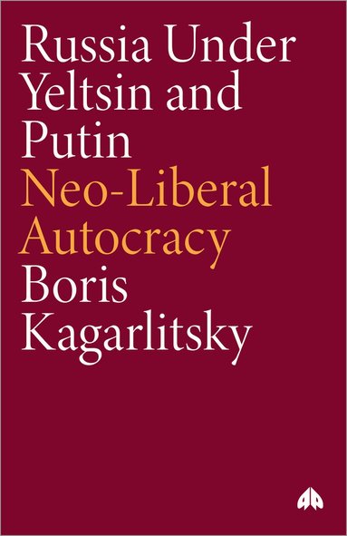 Boris Kagarlitsky - Russia Under Yeltsin and Putin, Häftad