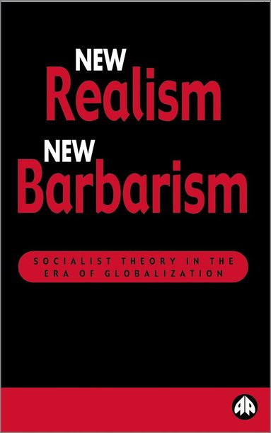 Boris Kagarlitsky - New Realism, New Barbarism, Häftad