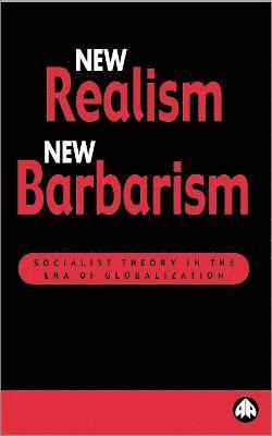 bokomslag New Realism, New Barbarism