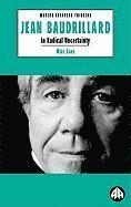 bokomslag Jean Baudrillard: In Radical Uncertainty