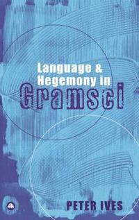 bokomslag Language and Hegemony in Gramsci