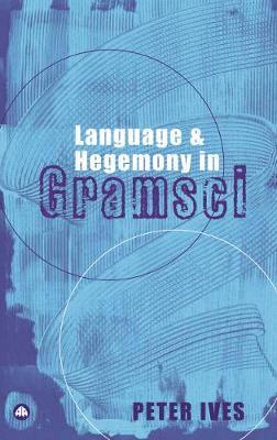 Language and Hegemony in Gramsci 1